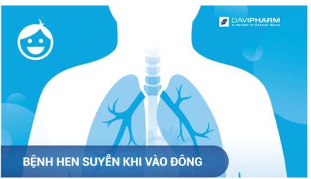 Bệnh nhân hen suyễn cần lưu ý gì khi trời lạnh?